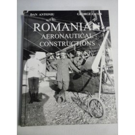 ROMANIAN AERONAUTICAL CONSTRUCTIONS - Dan Antoniu , George Cicos
